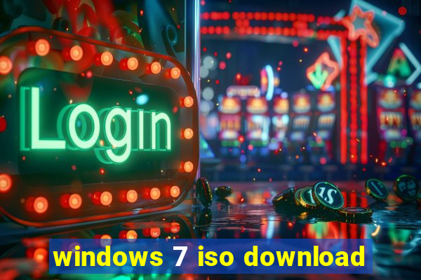 windows 7 iso download